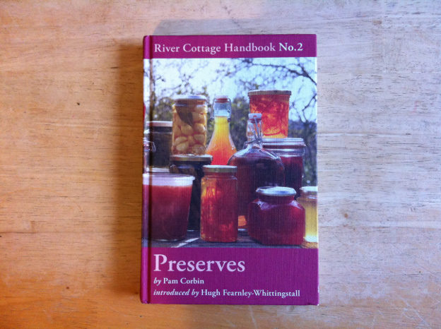 River Cottage Preserves Handbook Review